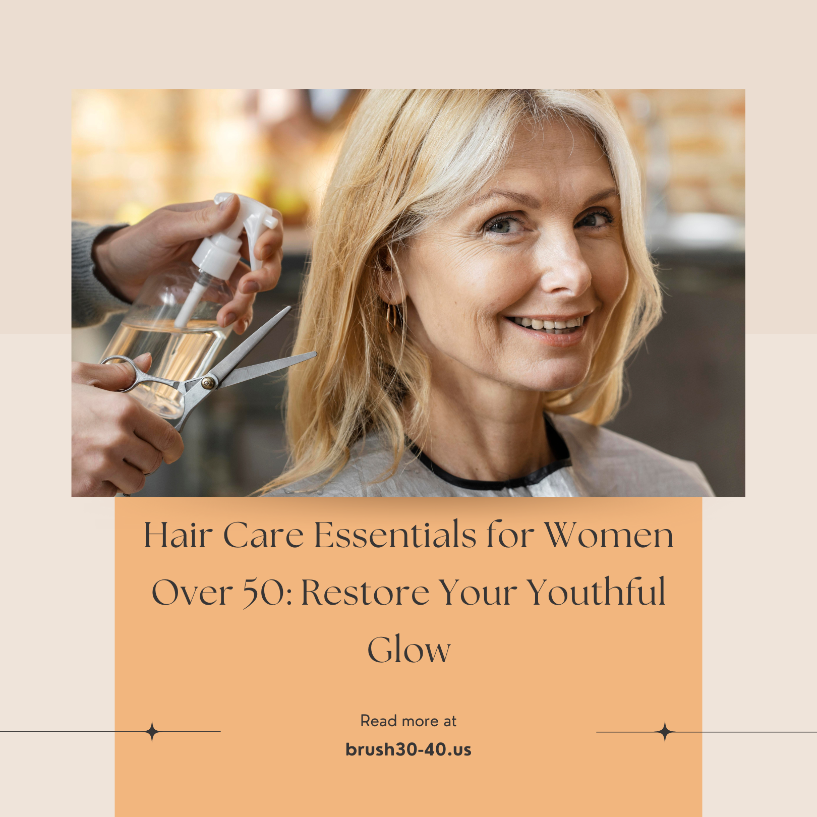 Hair Care Essentials for Women Over 50 Restore Youthful Glow