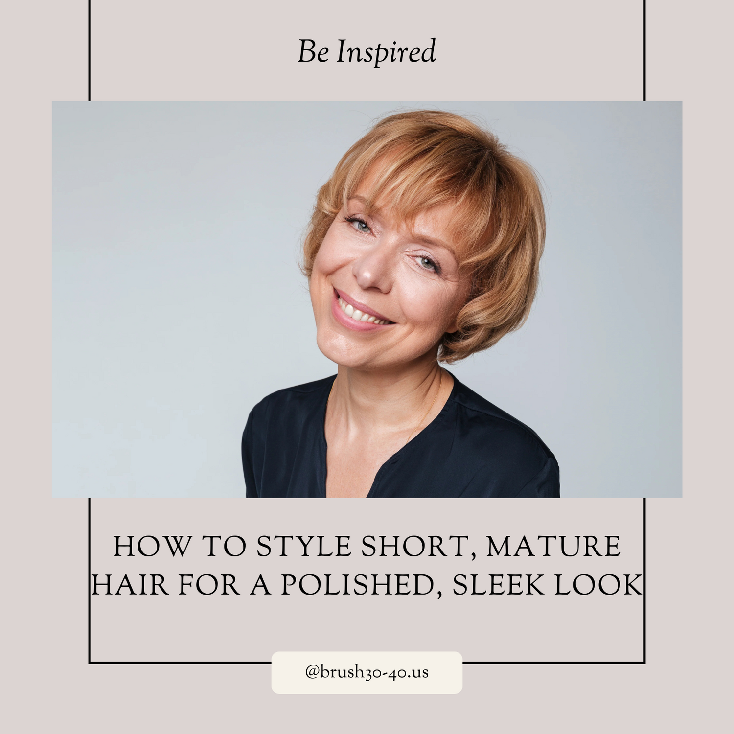 How to Style Short, Mature Hair for a Polished, Sleek Look