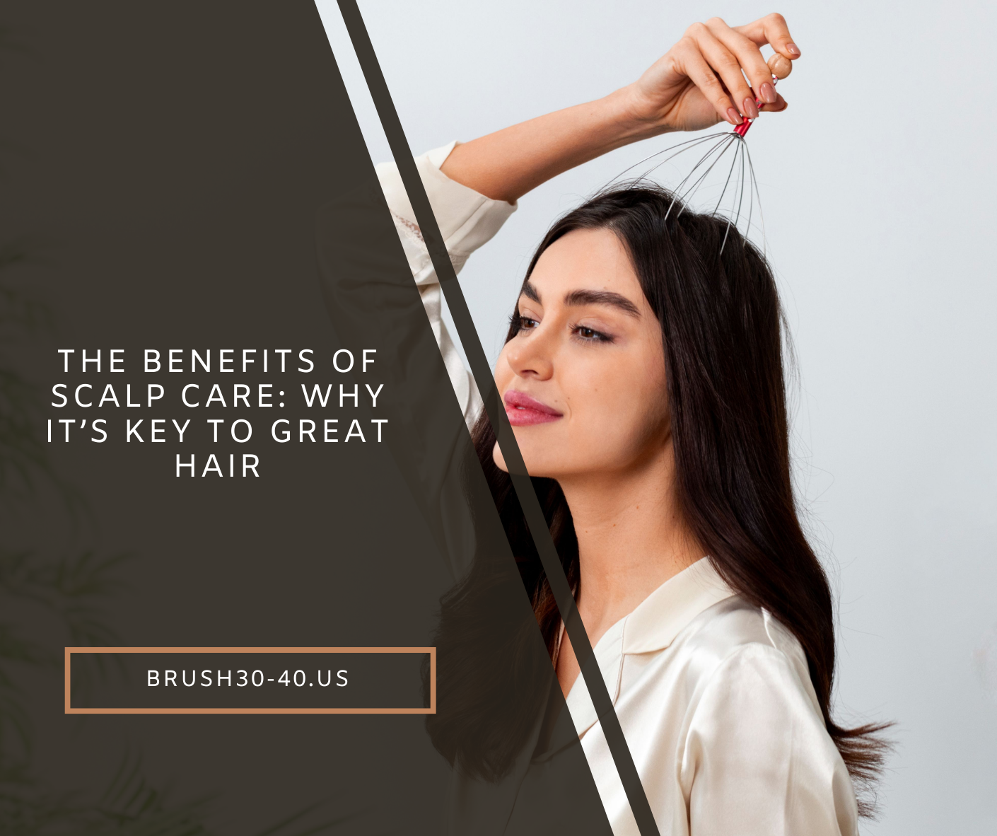 The Benefits of Scalp Care: Why It’s Key to Great Hair