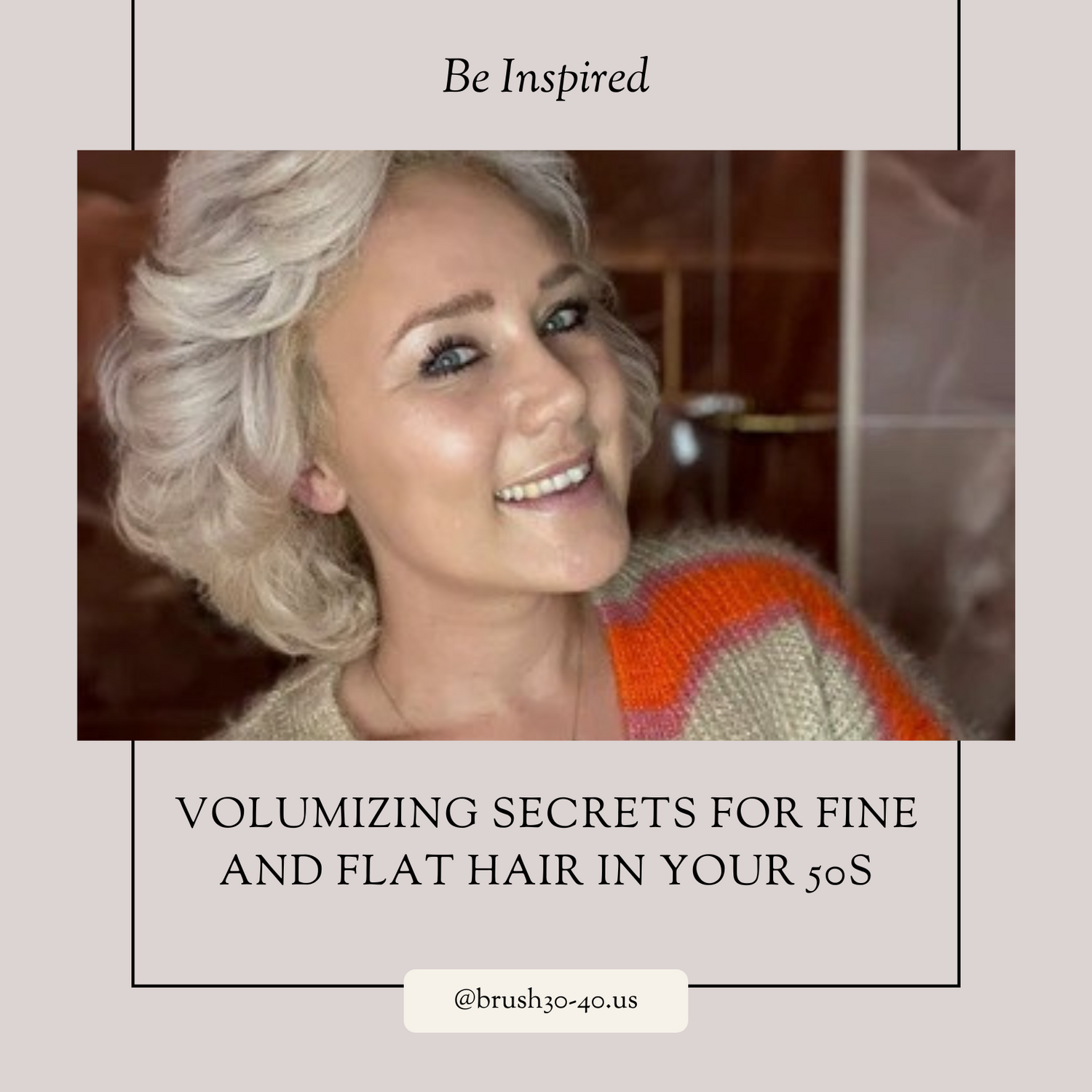 Volumizing Secrets for Fine and Flat Hair in Your 50s